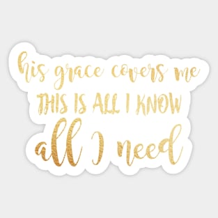 His grace covers me Sticker